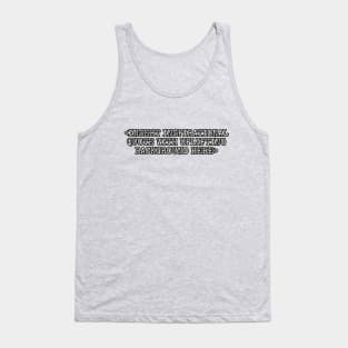 Insert Inspirational Quote... Tank Top